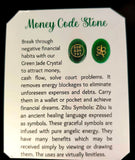 Money code stone/ Jade/ manifestation crystal